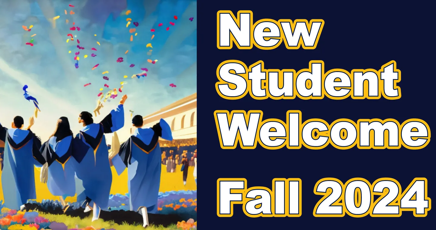 New Student Welcome FA24 Homepage